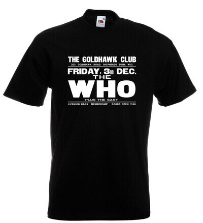 The Who Goldhawk Club Gig Poster T Shirt 12 Colours S - 5XL The Who Goldhawk Club Gig Poster T Shirt 12 Colours S - 5XL